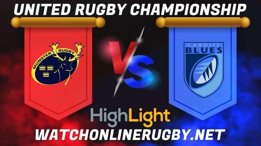 Munster vs Cardiff Rugby RD 17 Highlights 2022 URC