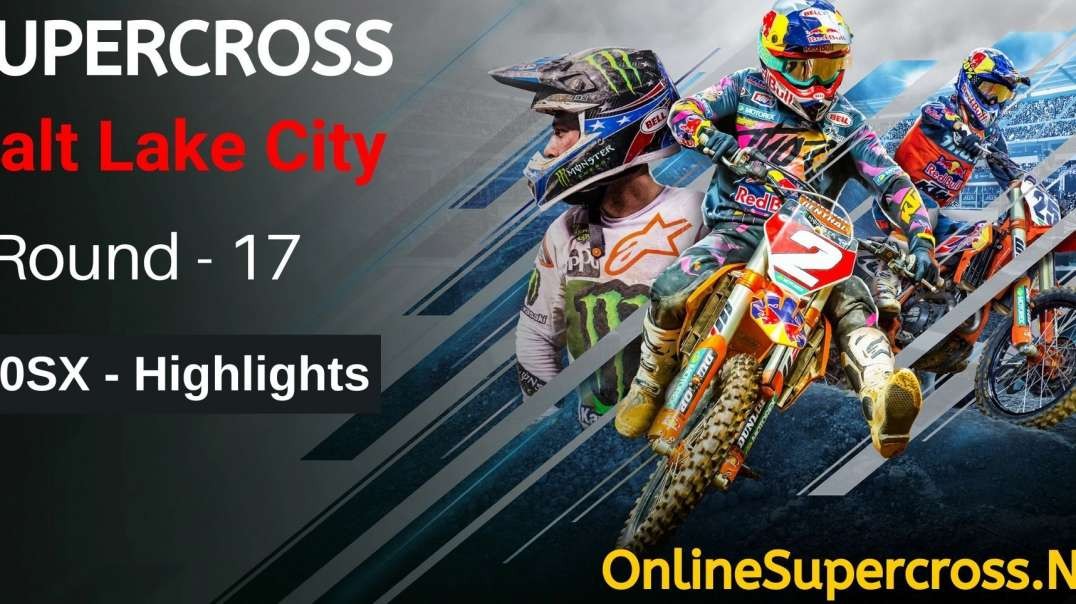 Salt Lake City Round 17 Supercross 250SX Highlights 2022