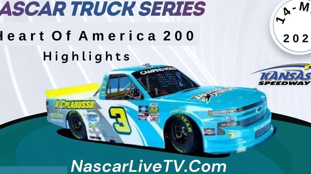 Heart Of America 200 Highlights NASCAR Truck 2022