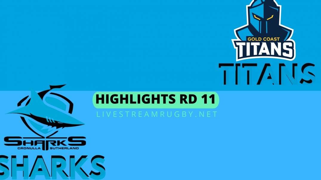 Titans Vs Sharks Highlights 2022 Rd 11 | NRL Rugby