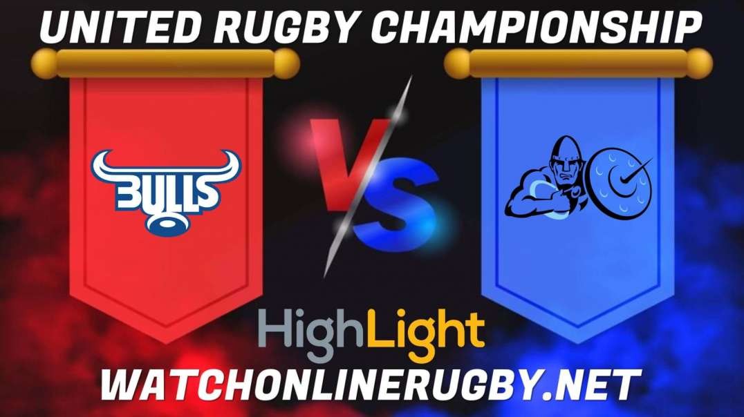 Bulls vs Glasgow Warriors RD 17 Highlighta 2022 URC