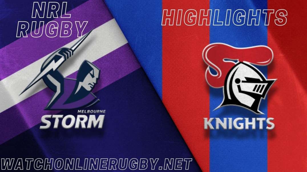 Knights vs Storm RD 8 Highlights 2022 NRL Rugby