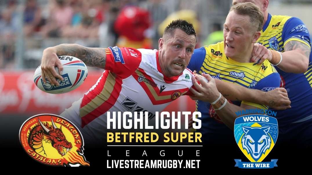 Catalans Dragons vs Warrington Wolves Rd 12 Highlights 2022 | Betfred Super League