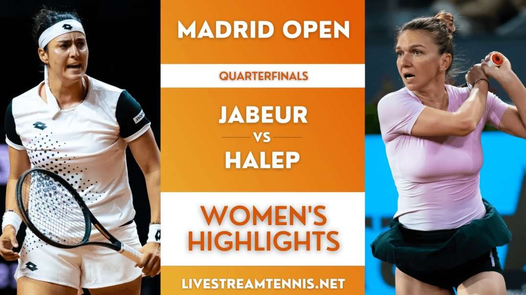 Madrid Open Ladies Quarterfinal 4 Highlights 2022