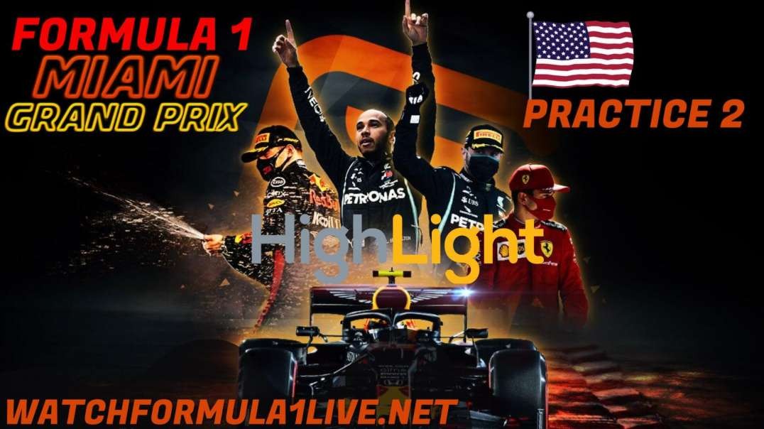FP2 Miami Grand Prix Highlights 2022