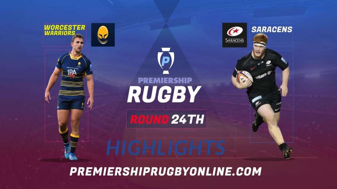 Worcester Warriors vs Saracens RD 24 Highlights 2022 Premiership Rugby