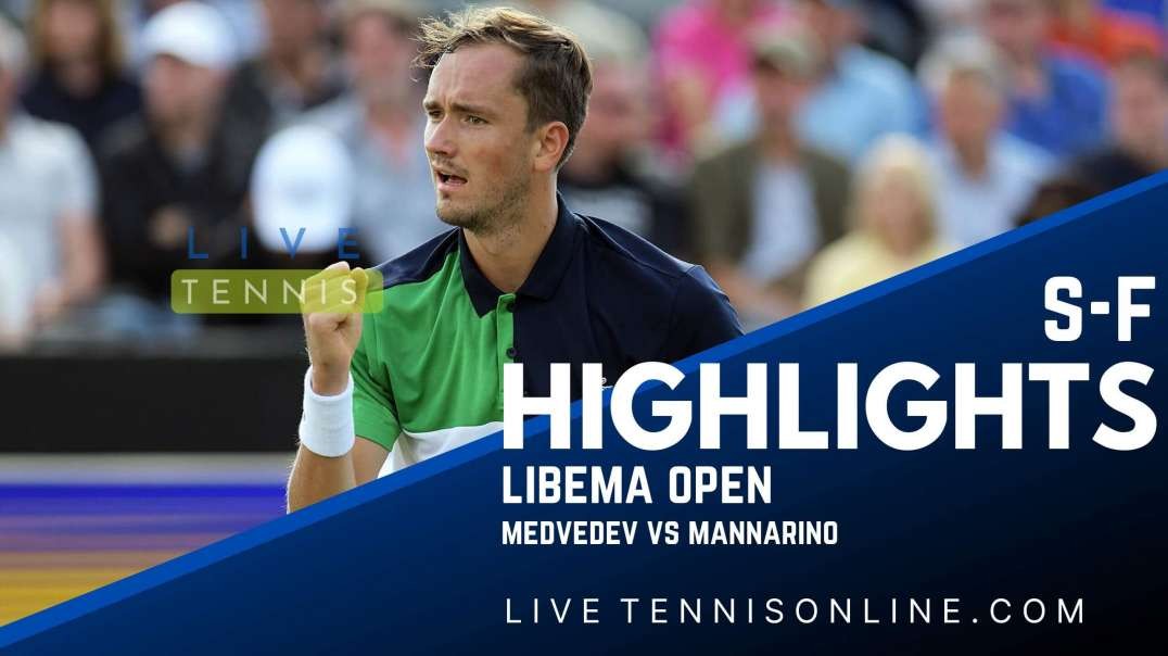 Medvedev vs Mannarino S-F Highlights 2022  | Libema Open