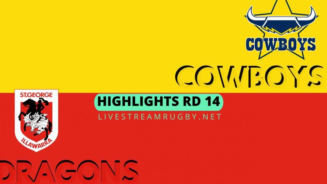 Cowboys vs Dragons Highlights 2022 Rd 14 | NRL Rugby