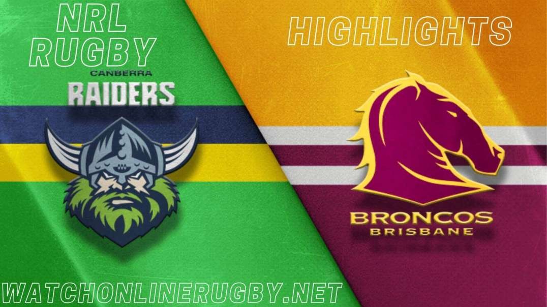 Broncos vs Raiders RD 14 Highlights 2022 NRL Rugby