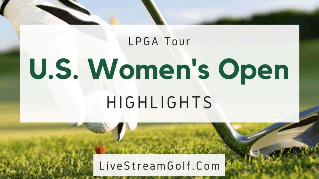 U.S. Women Open Day 3 Extended Highlights: LPGA Tour 2022