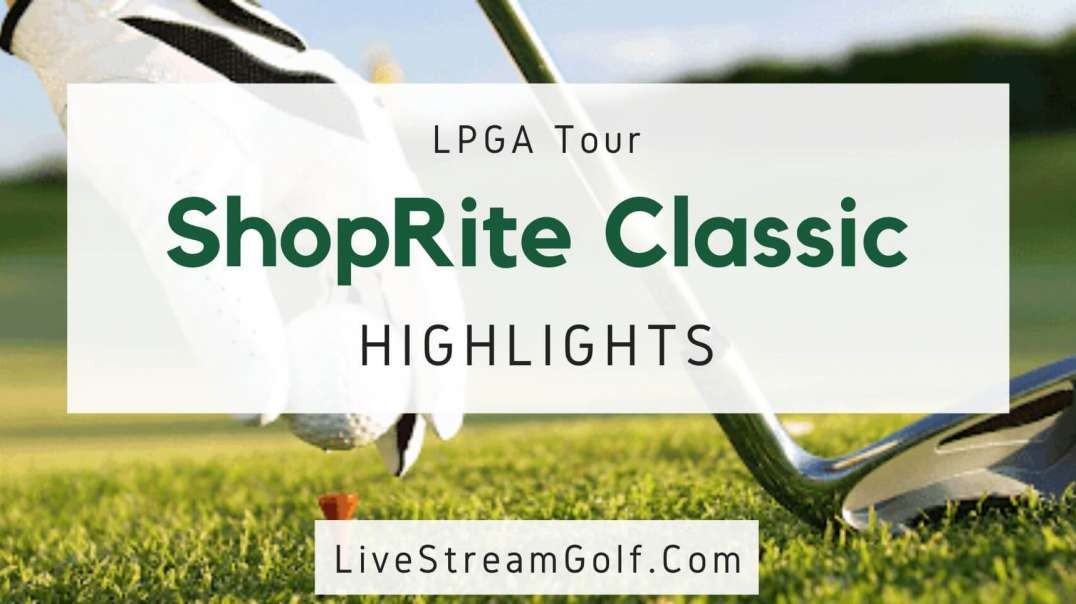ShopRite Classic Day 1 Highlights: LPGA Tour 2022