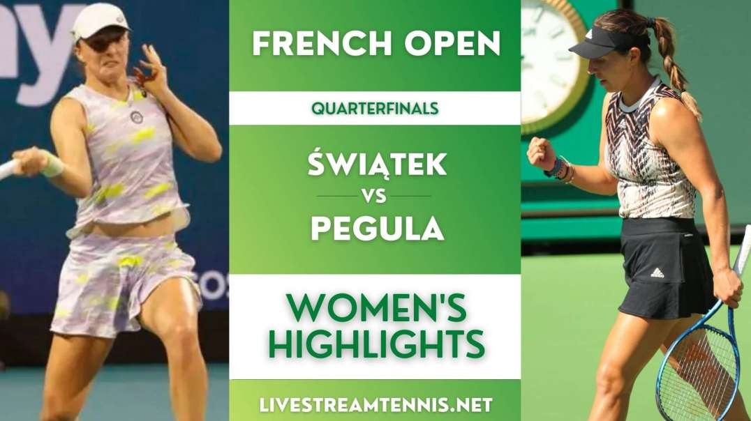 Roland Garros Ladies Quarterfinal 3 Highlights | French Open 2022
