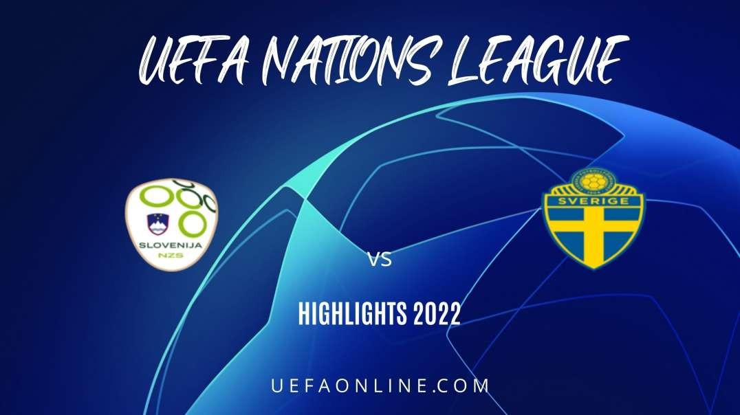 Slovenia vs Sweden Highlights 2022 | UEFA Nations League