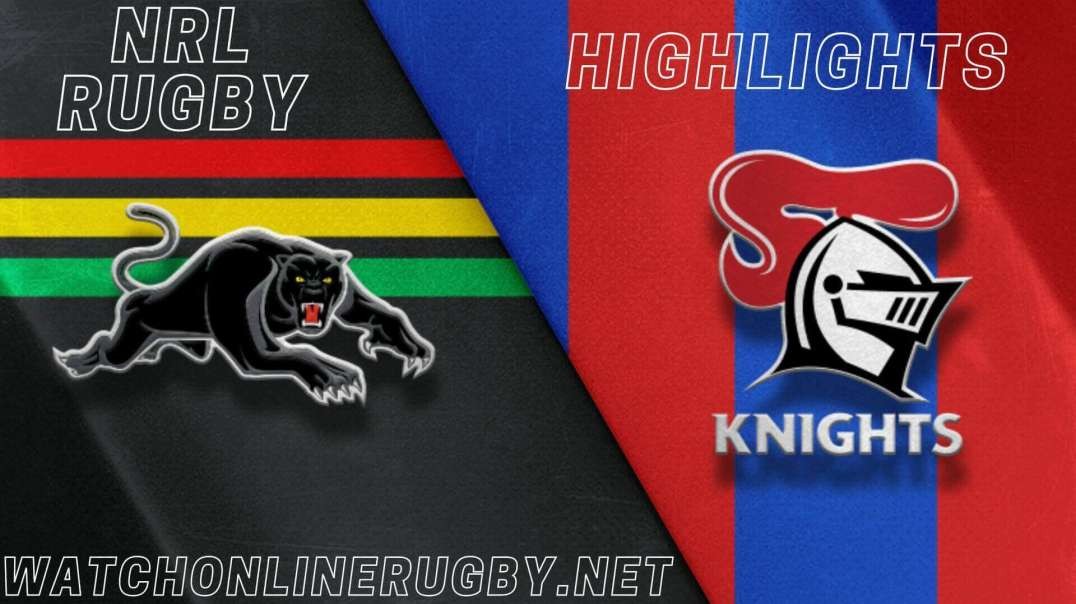 Knights vs Panthers RD 14 Highlights 2022 NRL Rugby
