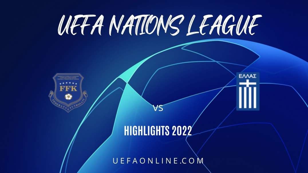 Kosovo vs Greece Highlights 2022 | UEFA Nations League
