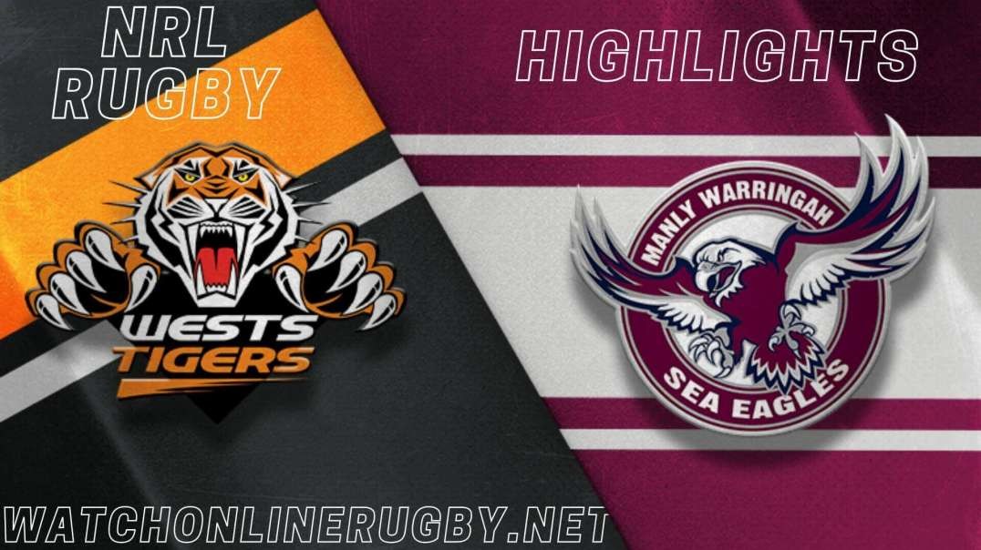 Wests Tigers vs Sea Eagles RD 14 Highlights 2022 NRL Rugby