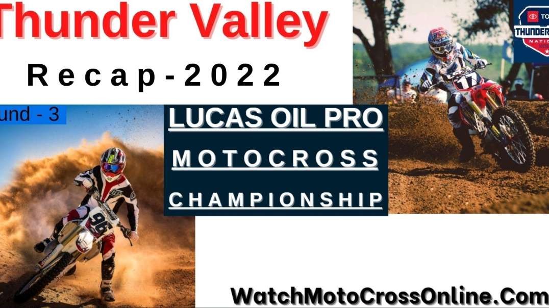 Thunder Valley Motocross Recap 2022