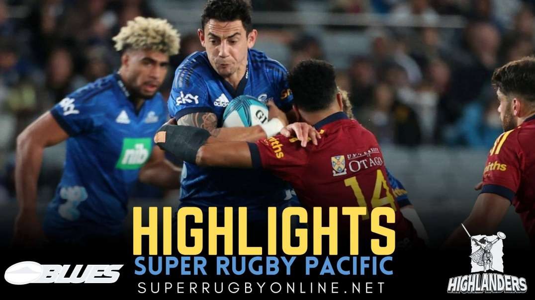 Blues vs Highlanders Q-F Highlights 2022 | Super Rugby Pacific