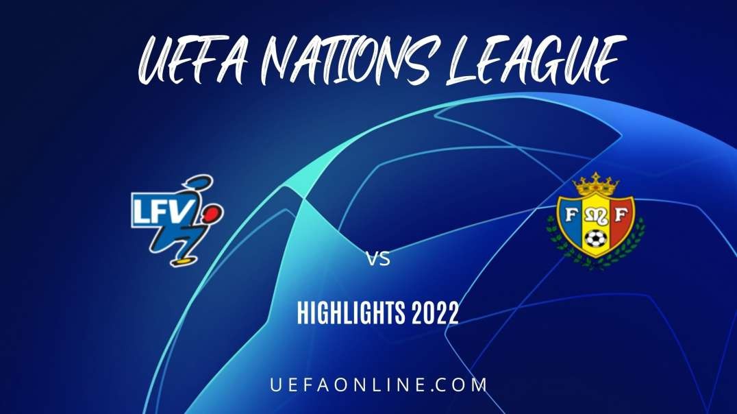 Liechtenstein vs Moldova Highlights 2022 | UEFA Nations League