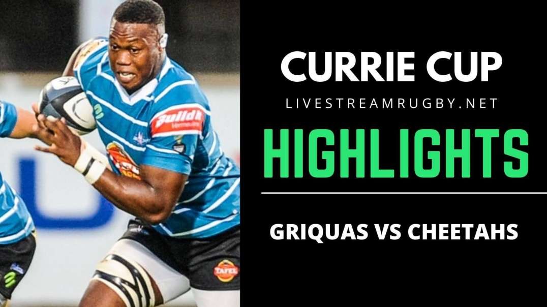 Griquas vs Cheetahs Rd 12 Highlights 2022 | Carling Currie Cup