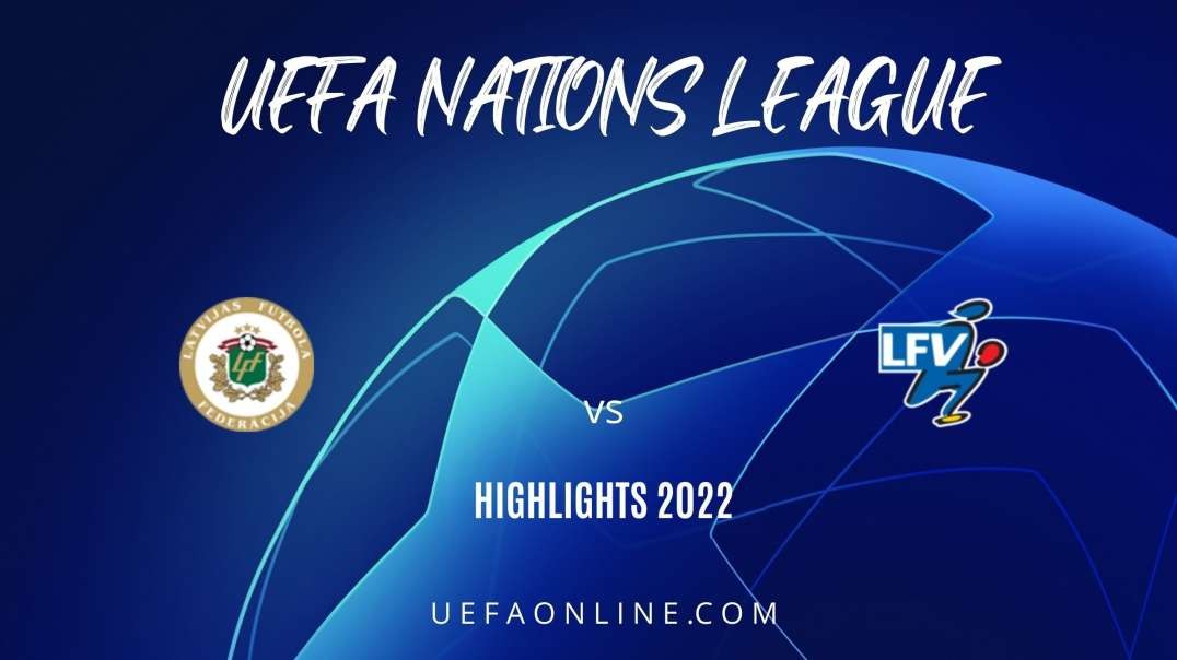 Latvia vs Liechtenstein Highlights 2022 | UEFA Nations League