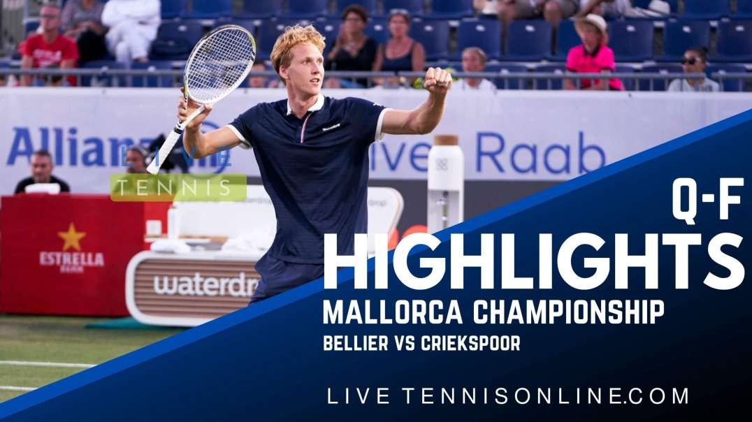 Bellier vs Griekspoor Q-F Highlights 2022 | Mallorca Championship