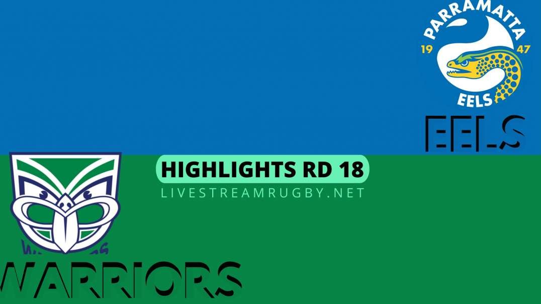 Eels vs Warriors Highlights 2022 Rd 18 | NRL Rugby