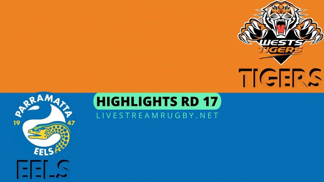 Wests Tigers vs Eels Highlights 2022 Rd 17 | NRL Rugby