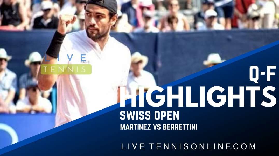 Martinez vs Berrettini Q-F Highlights 2022 | Swiss Open