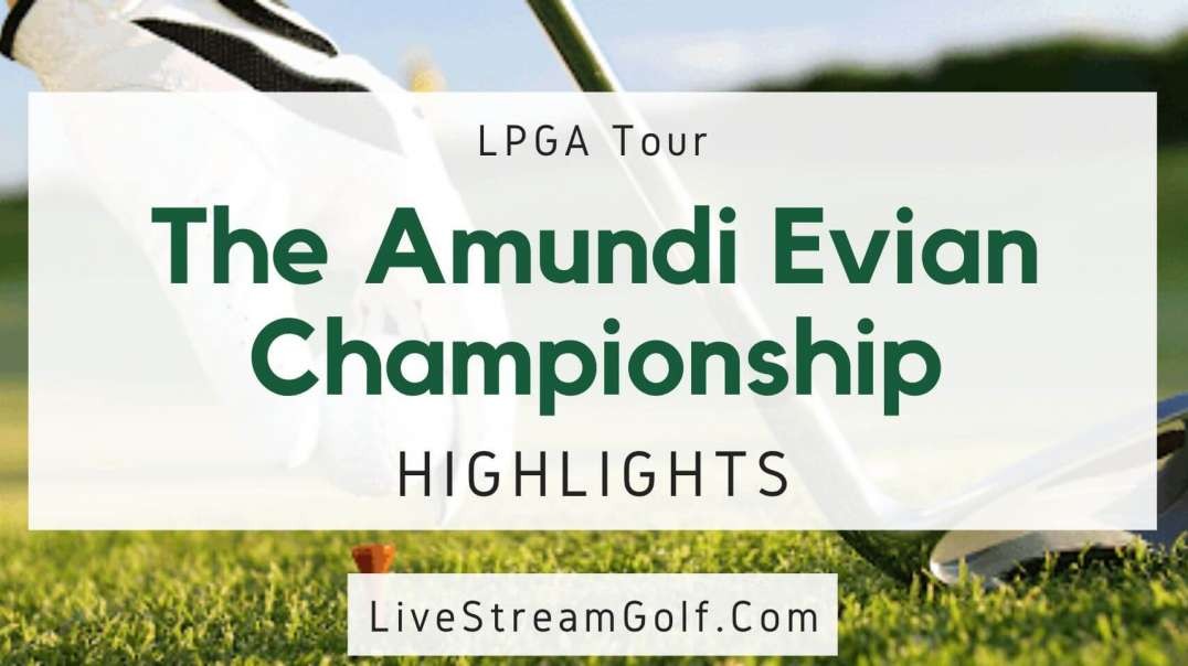 The Evian Championship Day 2 Highlights LPGA Tour 2022