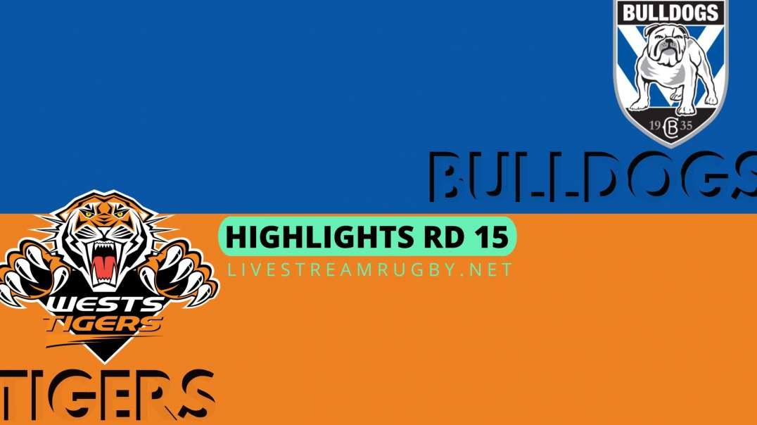 Bulldogs vs Wests Tigers Highlights 2022 Rd 15 | NRL Rugby