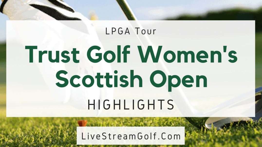 Women Scottish Open Day 1 Highlights: LPGA Tour 2022