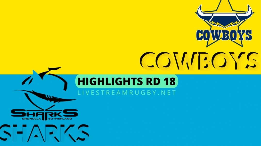 Cowboys vs Sharks Highlights 2022 Rd 18 | NRL Rugby