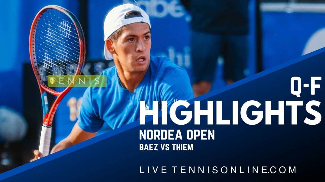 Baez vs Thiem Q-F Highlights 2022 | Nordea Open