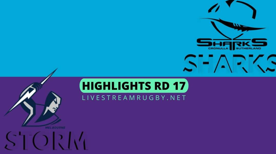 Sharks vs Storm Highlights 2022 Rd 17 | NRL Rugby