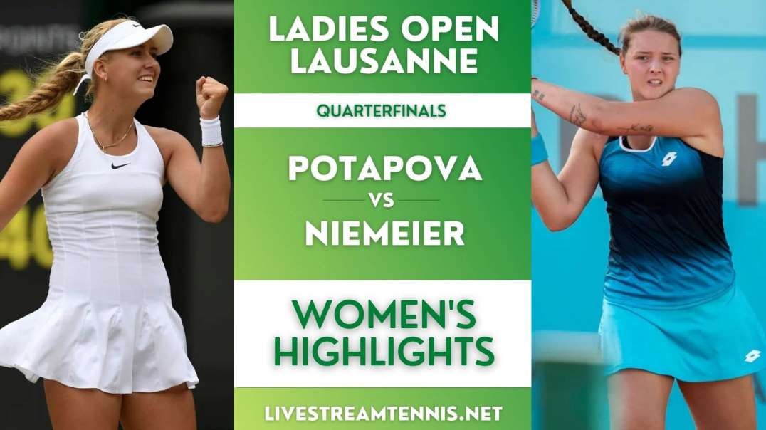 Ladies Open Lausanne Quarterfinal 4 Highlights 2022