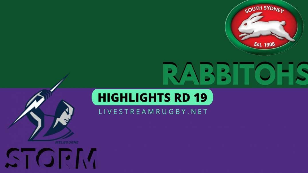 Rabbitohs vs Storm Highlights 2022 Rd 19 | NRL Rugby