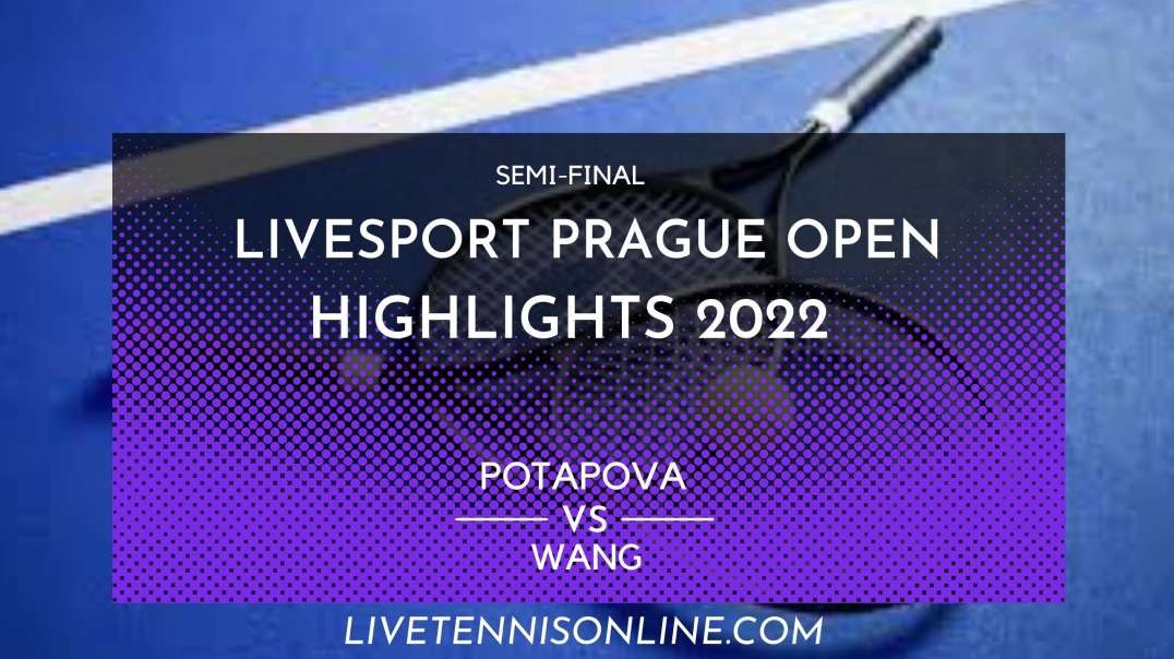 Potapova vs Wang S-F Highlights 2022 | Prague Open