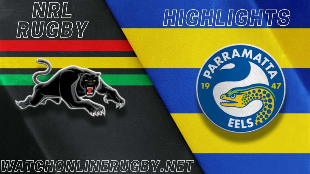 Eels vs Panthers RD 20 Highlights 2022 NRL Rugby
