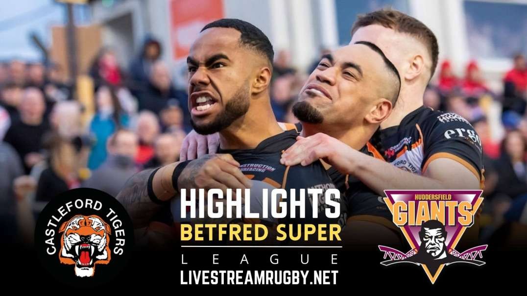 Castleford Tigers vs Giants Rd 17 Highlights 2022 | Betfred Super League