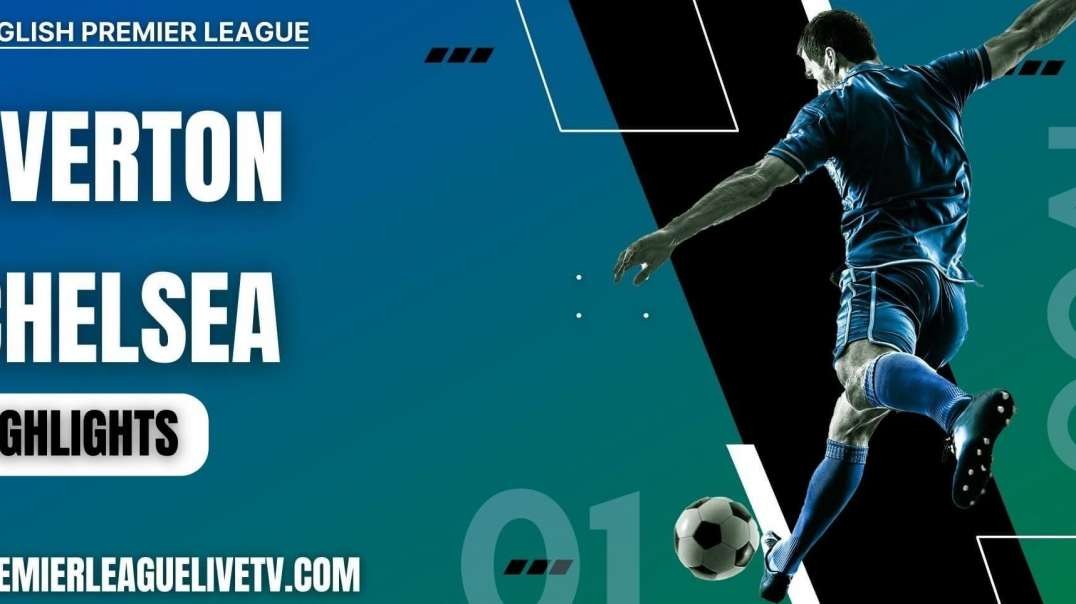 Everton 0-1 Chelsea Highlights 2022 | EPL Week-1