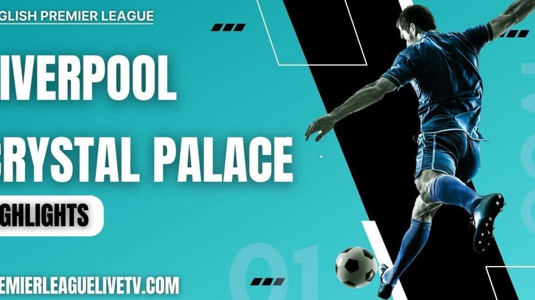 Liverpool 1-1 Crystal Palace Highlights 2022 | EPL Week-2