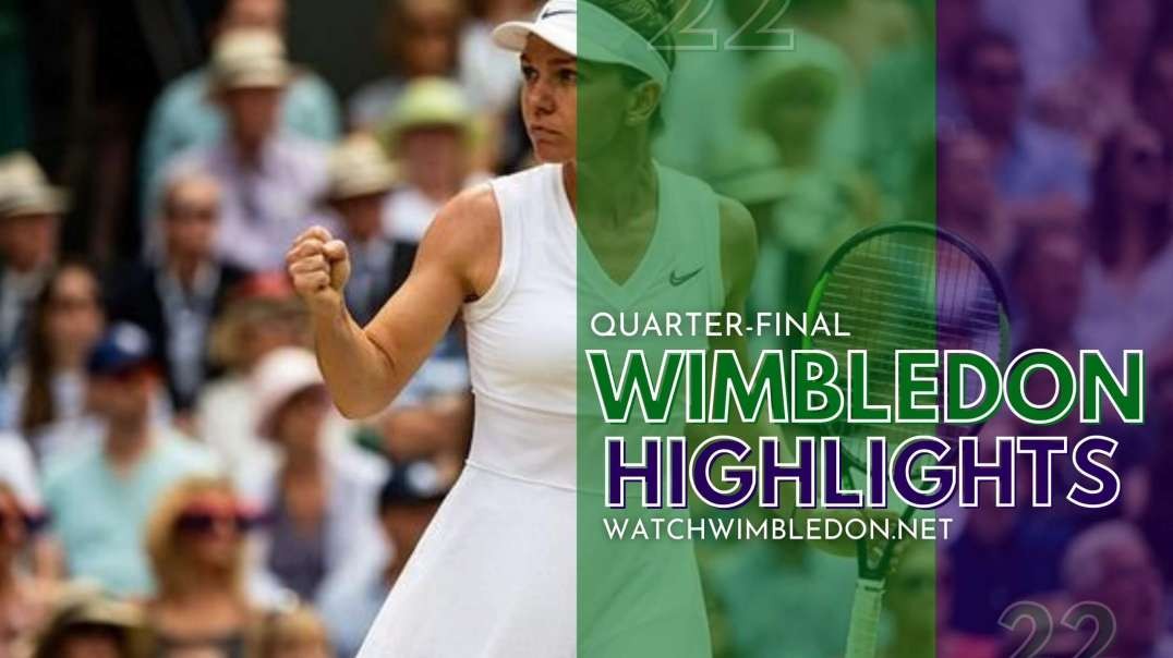 Wimbledon Championship | S. Halep vs A. Anisimova Q-F Highlights 2022