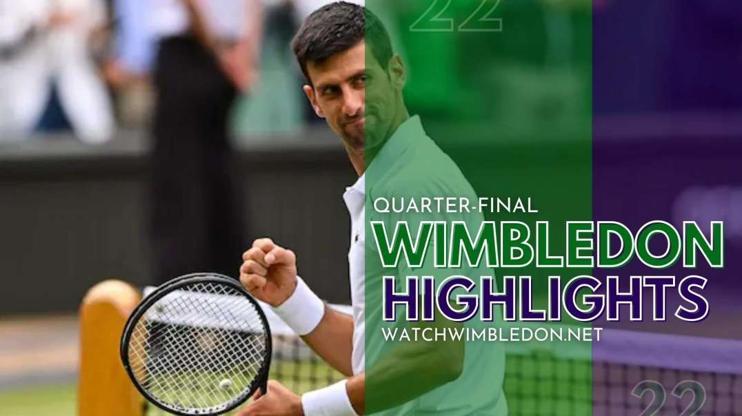 Wimbledon Championship | N. Djokovic vs J. Sinner Highlights Q-F 2022
