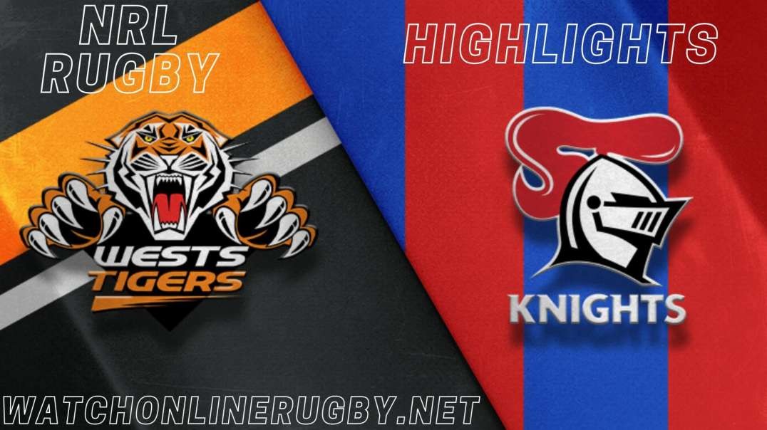Wests Tigers vs Knights RD 21 Highlights 2022 NRL Rugby