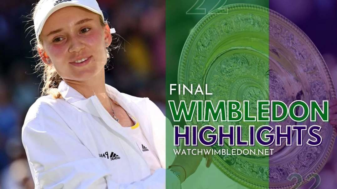 Wimbledon Championship | E. Rybakina vs O. Jabeur Final Highlights 2022