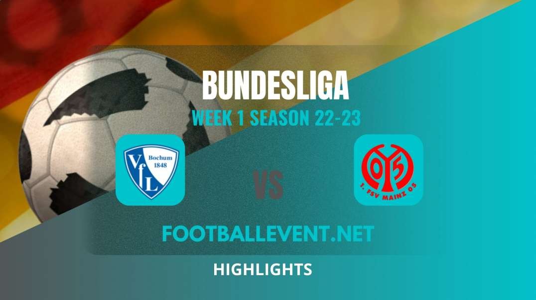 Vfl Bochum Vs Mainz Highlights 2022 | Bundesliga Week 1