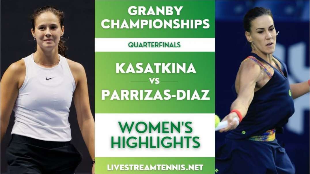 Granby Championships WTA Quarterfinal 1 Highlights 2022