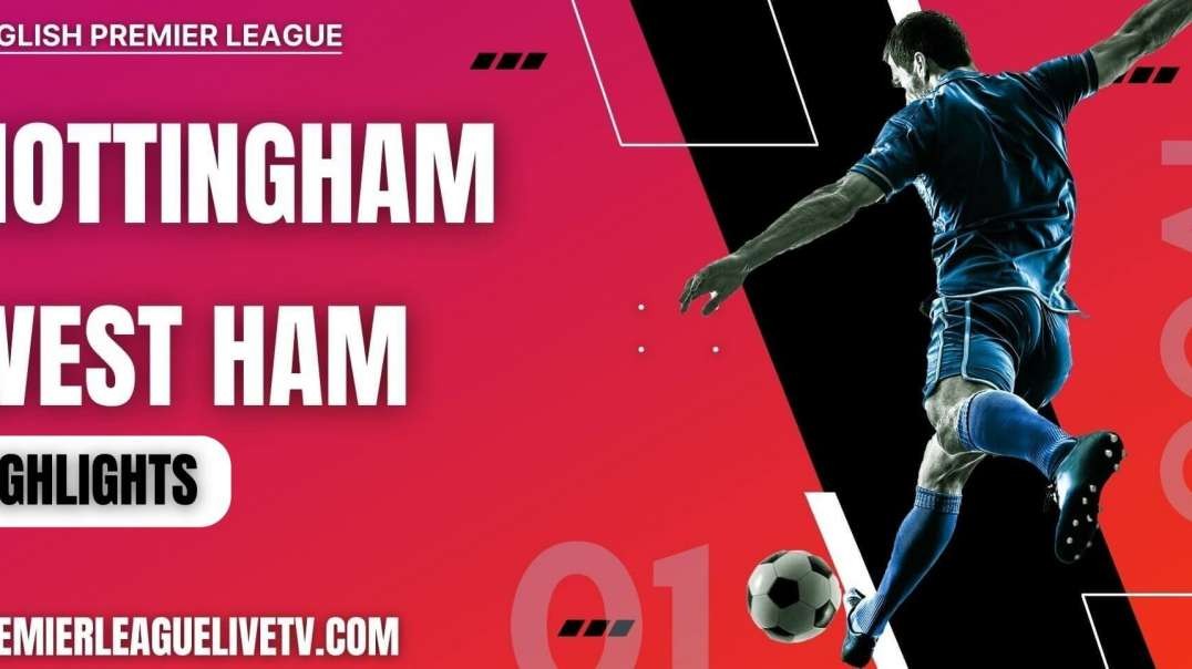 Nottingham Forest 1-0 West Ham Highlights 2022 | EPL Week-2