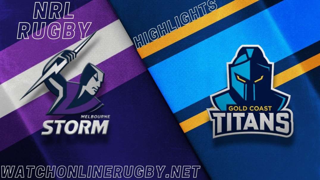 Storm vs Titans RD 21 Highlights 2022 NRL Rugby
